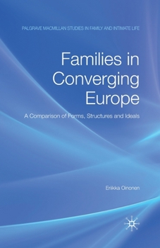 Paperback Families in Converging Europe: A Comparison of Forms, Structures and Ideals Book