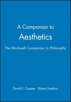 Paperback A Companion to Aesthetics: The Blackwell Companion to Philosophy Book
