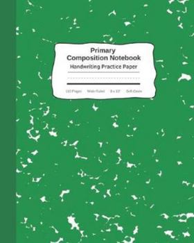 Paperback Primary Composition Notebook Handwriting Practice Paper: Marble Composition Book Wide Ruled Green- Improves Handwriting For Kids - Visual Handwriting Book