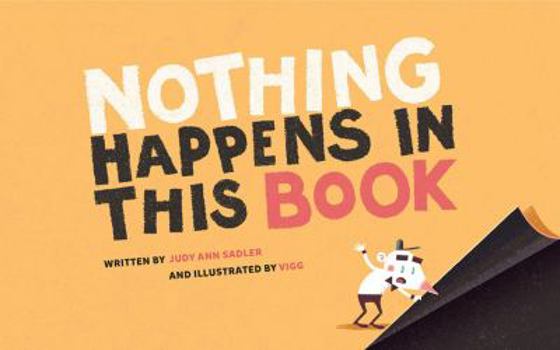 Hardcover Nothing Happens in This Book