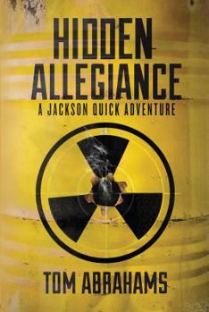 Paperback Hidden Allegiance: A Jackson Quick Adventure Book