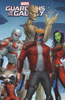 Marvel Universe Guardians of the Galaxy Vol. 6 - Book #6 of the Marvel Universe Guardians of the Galaxy (Collected Editions)