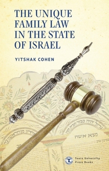 Hardcover The Unique Family Law in the State of Israel Book