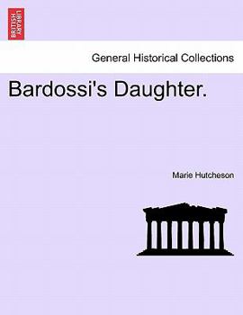 Paperback Bardossi's Daughter. Book