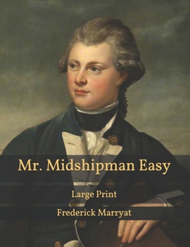 Paperback Mr. Midshipman Easy: Large Print Book