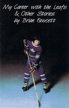 Paperback My Career with the Leafs & Other Stories Book