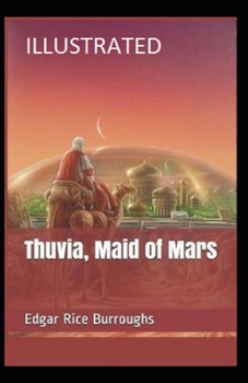 Paperback Thuvia, Maid of Mars Illustrated Book