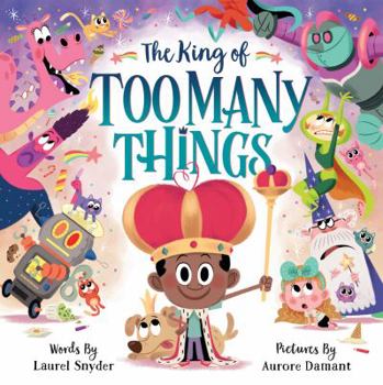 Hardcover The King of Too Many Things Book