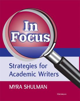 Paperback In Focus: Strategies for Academic Writers Book