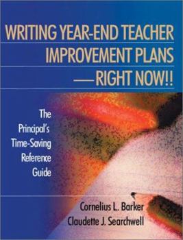 Paperback Writing Year-End Teacher Improvement Plans-Right Now!!: The Principal&#8242;s Time-Saving Reference Guide Book