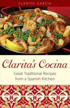 Hardcover Clarita's Cocina: Great Traditional Recipes from a Spanish Kitchen Book