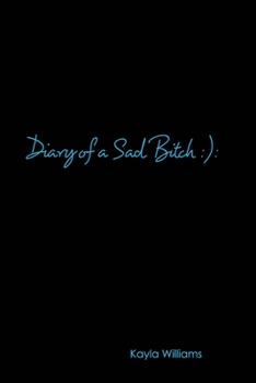 Paperback Diary of a Sad Bitch: ): Book