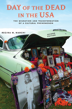 Day of the Dead in the USA: The Migration and Transformation of a Cultural Phenomenon - Book  of the Latinidad