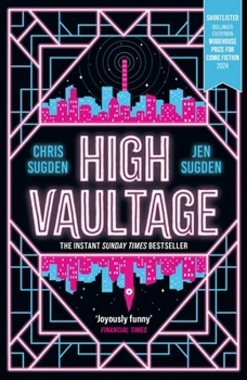 Paperback High Vaultage: The Sunday Times Bestselling Scifi Mystery Perfect for Fans of Terry Pratchett Book