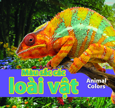 Màu Sắc Các Loài Vật/Animal Colors (Vietnamese)