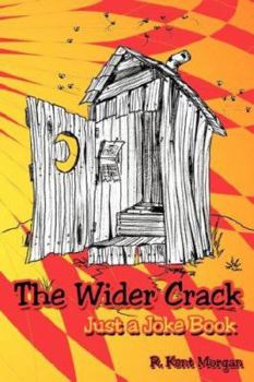 Paperback The Wider Crack: Just a Joke Book