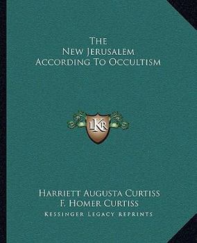 Paperback The New Jerusalem According To Occultism Book
