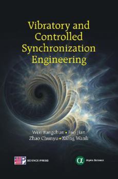 Hardcover Vibratory and Controlled Synchronization Engineering Book