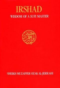 Hardcover Irshad: Wisdom of a Sufi Master Book