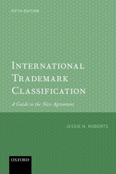 Hardcover International Trademark Classification 5e: A Guide to the Nice Agreement Book