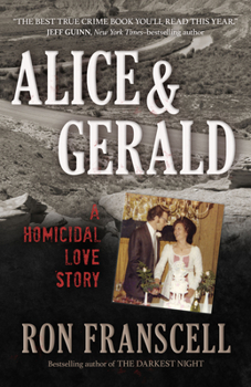 Paperback Alice & Gerald: A Homicidal Love Story Book