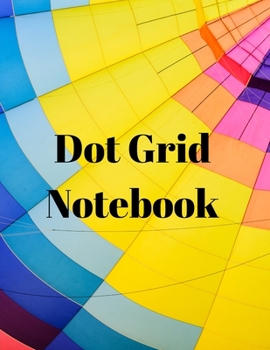 Paperback Dot Grid Notebook: Large Dotted Notebook/Journal Book