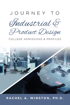 Paperback Journey to Industrial & Product Design: College Admissions & ProfilesRac Book