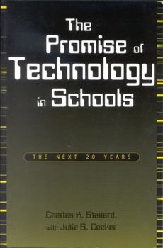Paperback Promise of Technology in Schools: The Next 20 Years Book