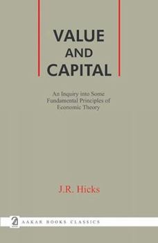 Paperback Raj Publication Value and Capital: An Inquiry into Some Fundamental Principles of Economic Theory Book
