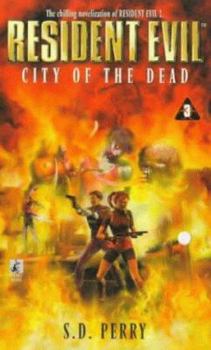 City of the Dead - Book #3 of the Resident Evil