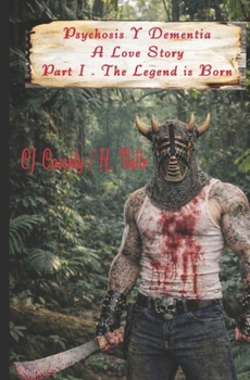 Paperback Psychosis Y Dementia - A Love Story: The Body Count Begins... Book