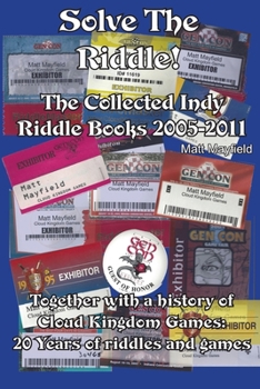 Paperback Solve the Riddle!: The Combined Indy Riddle Books 2005-2011 Book