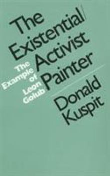 Paperback Leon Golub: Existential/Activist Painter Book