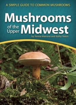 Paperback Mushrooms of the Upper Midwest: A Simple Guide to Common Mushrooms Book