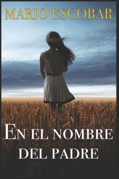 En el nombre del Padre: Suspense en estado puro - Book #1 of the Crímenes del Norte