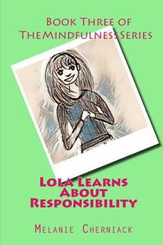 Paperback Lola Learns about Responsibility Book