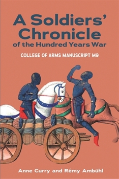 A soldier's chronicle of the hundred years war (College of Arms Manuscript M 9)