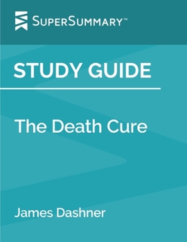 Study Guide: The Death Cure by James Dashner