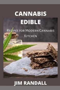 Paperback Cannabis Edible: Recipes for Modern Cannabis Kitchen Book