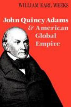 Paperback John Quincy Adams and American Global Empire Book