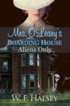 Mrs. O'Leary's Boarding House: Aliens Only
