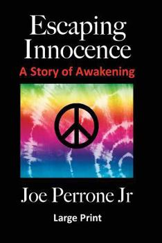 Paperback Escaping Innocence: (A Story Of Awakening) Large Print [Large Print] Book