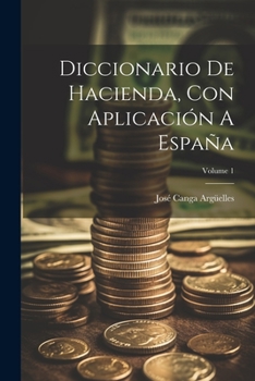 Paperback Diccionario De Hacienda, Con Aplicación A España; Volume 1 [Spanish] Book