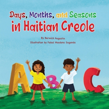 Paperback Days, Months, and Seasons in Haitian Creole Book