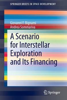 Paperback A Scenario for Interstellar Exploration and Its Financing Book