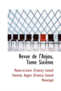 Paperback Revue de L'Anjou, Tome Sixieme Book