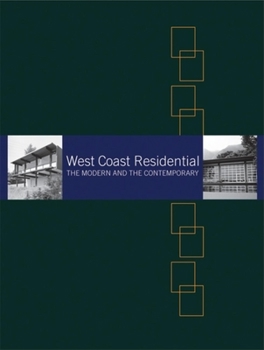 Hardcover West Coast Residential: The Modern and the Contemporary Book