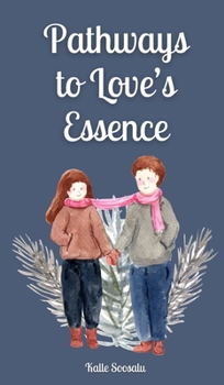 Hardcover Pathways to Love's Essence Book