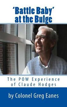 Paperback 'Battle Baby' at the Bulge: The POW Experience of Claude Hodges Book