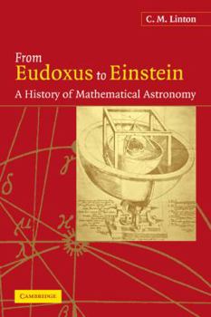 Paperback From Eudoxus to Einstein: A History of Mathematical Astronomy Book